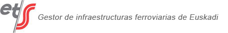 GESTOR DE INFRAESTRUCTURAS FERROVIARIAS DE EUSKADI ETS-RFV