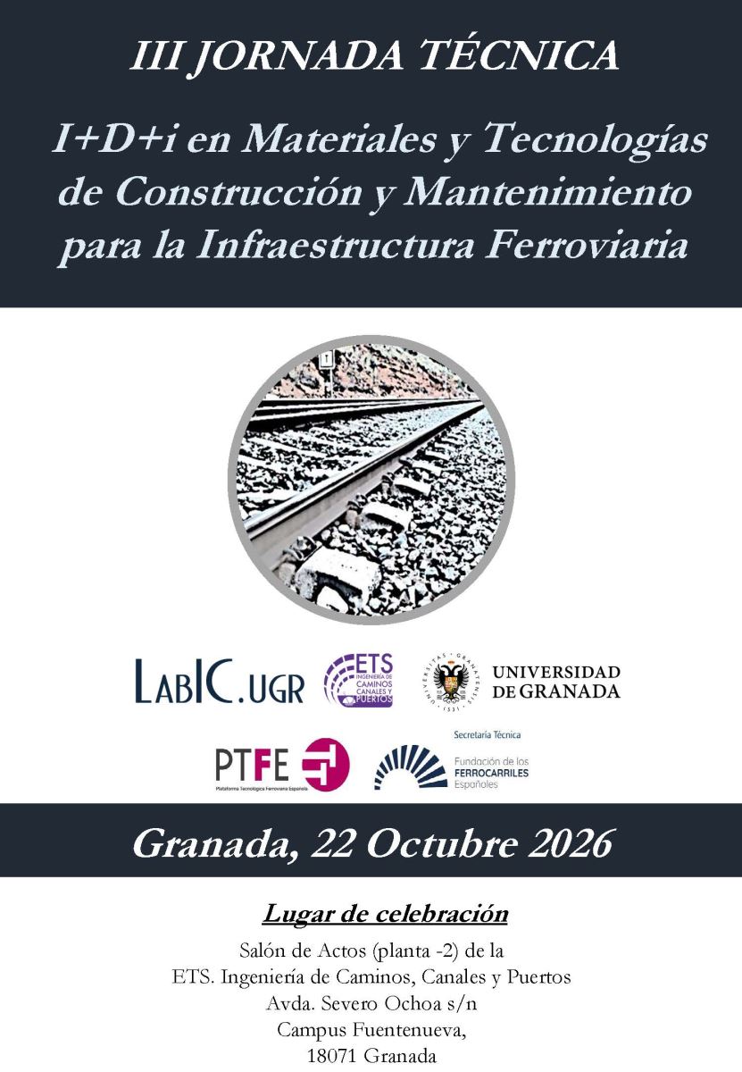 III JORNADA TÉCNICA I+D+i en Materiales y Tecnologías de Construcción y Mantenimiento para la Infraestructura Ferroviaria. Granada, 22 de octubre de 2026