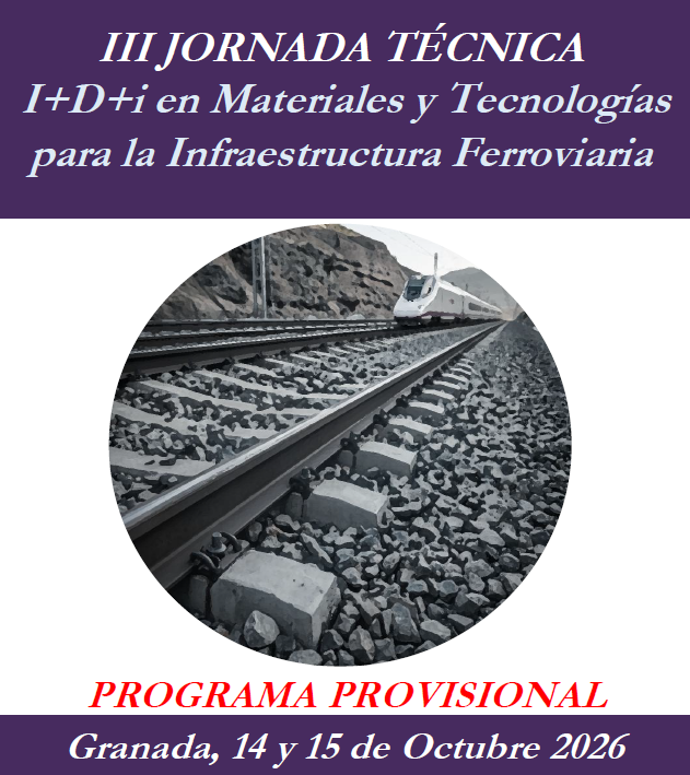 Programa Provisional III Jornada Técnica I+D+i en Materiales y Tecnologías para la Industria Ferroviaria